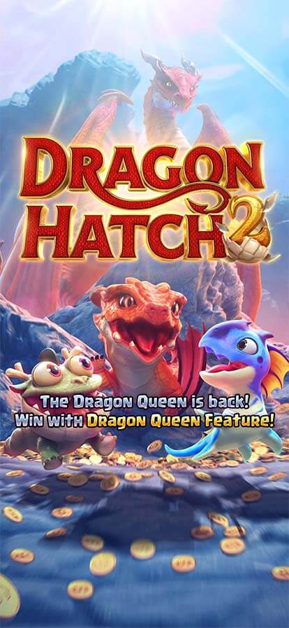 Dragon Hatch สล็อตมังกร
